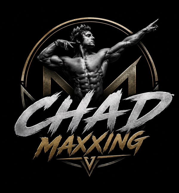 CHAD MAXXING 